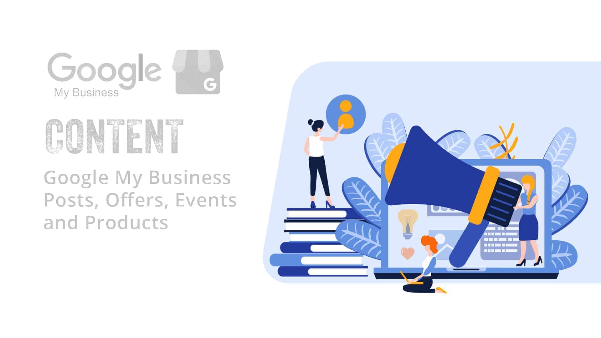 5. Creating Content for Google My Business